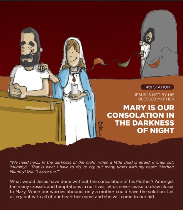 In the Stations of the Cross devotion, the Fourth Station is the meeting of Jesus and His Mother on the Way of the Cross to the crucifixion. 