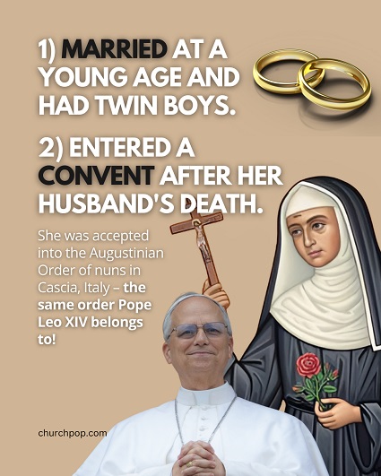Saint Rita of Impossible Cases Saint Rita of Cascia of the Impossible and Pope Leo XIV are both Augustinians.