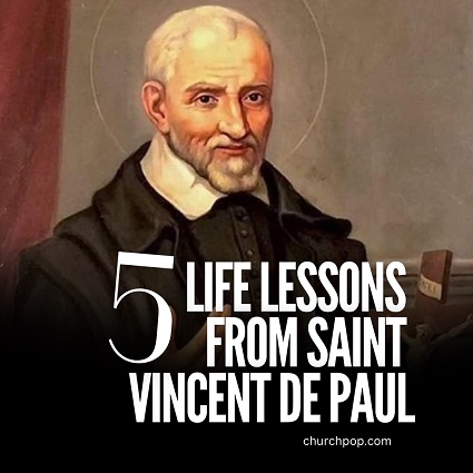 Saint Vincent de Paul Saint Vincent de Paul is known as the Apostle to the Poor.