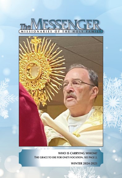 Read the Messenger Magazine from the Missionaries of the Holy Family.